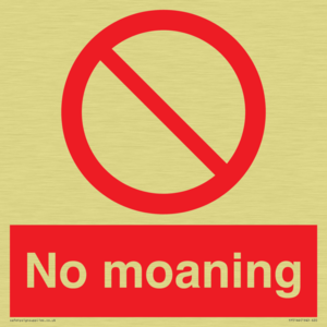 No Moaning
